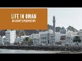 LIVING IN OMAN AS A FOREIGNER