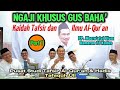 Ngaji Khusus Gus Baha' bab Kaidah Tafsir & Ilmu Al-Qur'an - Pusat Studi Tafaquh UII (9 Agustus 2024)