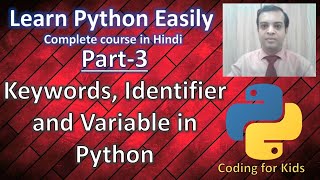Python tutorial Part-3 || Keywords, Identifier, Variable and comments in Python. || CBSE class XI