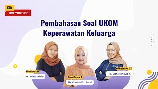 PEMBAHASAN SOAL UKOM NERS KEPERAWATAN KELUARGA