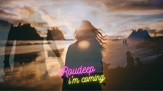 Roudeep - I'M Coming [Official Audio]