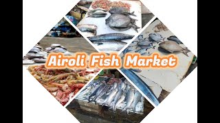 Discovering the Thriving World of Airoli Fish Market: Unveiling the Unknown|मासळी बाजार |ऐरोली