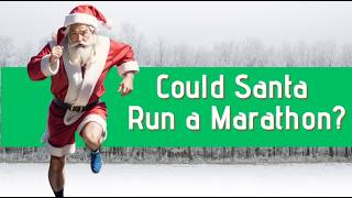 Train Like Santa - Run Better With 8 Tips from Saint Nick