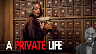 A Private Life Review