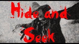 Hide and Seek (Creepypasta)