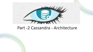 Part 2: Architecture of Cassandra