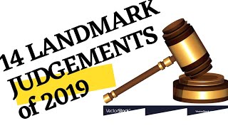 Landmark Judgments of 2019 || Explain in hindi