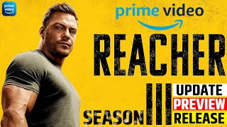 Reacher Season 3 Release Date Announced by Prime Video?