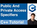 Public And Private Access Specifiers | C++ Tutorial