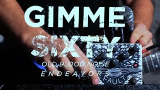 Old Blood Noise Endeavors - Gimme Sixty - Fault Overdrive