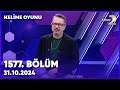 Kelime Oyunu 1577. Bölüm | 31 Ekim 2024