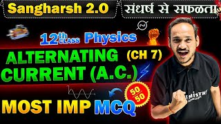 Alternating Current Class 12 Physics | TOP 50 Imp McQ BOARD EXAM 2025 | English Medium | NIMESHSIR