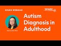Autism Diagnosis in Adulthood