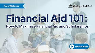 5.6.26 Financial Aid 101: How to Maximize Financial Aid and Scholarships