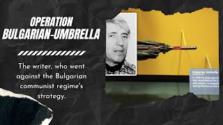 The Umbrella Murder: The Chilling Assassination of Georgi Markov