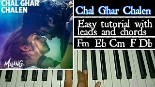 Malang : Chal Ghar Chalen | Easy Piano tutorial | Aaditya Roy Kapoor, Disha Patani, Arijit Singh