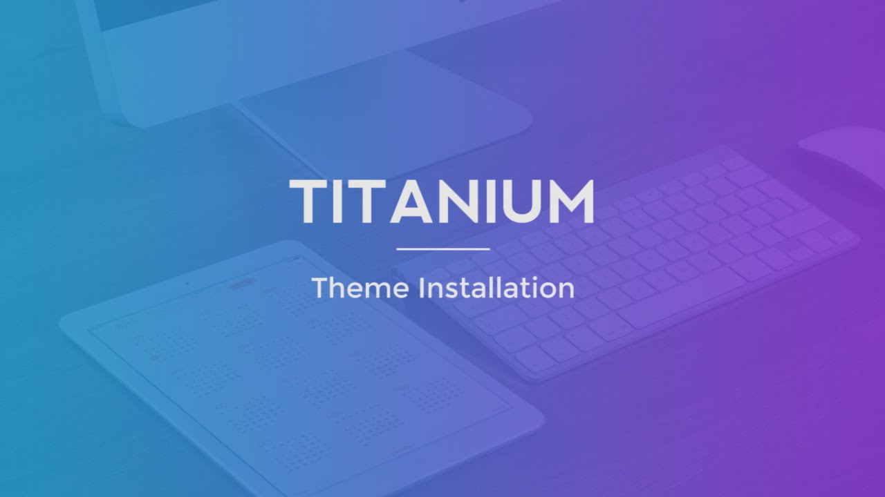 Theme Installation Youtube