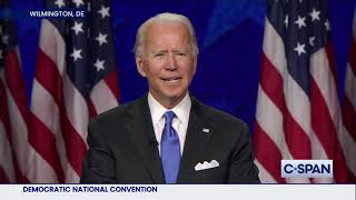 Joe Biden Acceptance Speech at 2020 Democratic National Convention