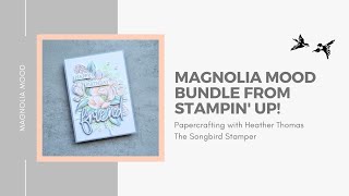 Stampin' Up! Magnolia Mood Birthday Card