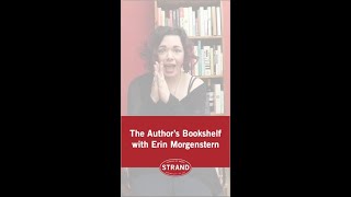 The Author's Bookshelf | Erin Morgenstern