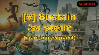 [v] Sustain meaning (maintain, support) with 5 examples