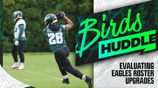 Evaluating Eagles roster upgrades | Birds Huddle