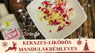 LEGFINOMABB KRÉMLEVES: Kekszes-likőrös mandulakrémleves  | Vegán karácsonyi recept