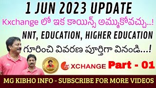 Part - 01 || Kxchange లో ఇక కాయిన్స్ అమ్ముకోవచ్చు || NNT, HIGHER \u0026 EDUCATION || MG KIBHO INFO