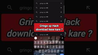 How to download Gringo xp Hack v56 😱🥂#shorts #ytshorts