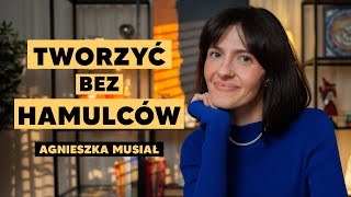 Agnieszka Musiał: Kiedy serce woła o zmianę! | SZTUKA TWÓRCZEGO ŻYCIA