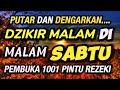 DZIKIR MALAM / DZIKIR PETANG SESUAI SUNNAH | Malam Sabtu - SHOFWATUL AWWAH