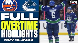 New York Islanders at Vancouver Canucks | FULL Overtime Highlights - November 15, 2023