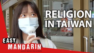 What Do the Taiwanese Believe In? | Easy Mandarin 54