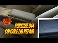 CONSOLE LID REPAIR! (part eight) 1986 Porsche 944