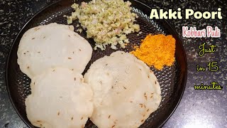 Akki Poori and Kobbari pudi |ಕೇವಲ 15ನಿ ಸಾಕು ಅಕ್ಕಿ ಪೂರಿ ಹಾಗೂ ಕೊಬ್ಬರಿ ಪುಡಿ ಮಾಡೋಕೆ |Healthy breakfast