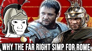 ‘The Roman Legion was BASED!’ - Why The Far-Right SIMP For the Roman Empire