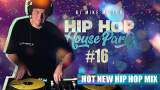 Hip Hop House Party 16 [Hot New Hip Hop Mix] | Live DJ Mix