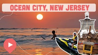 Best Things to Do in Ocean City, NJ
