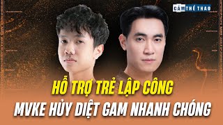 MVKE 2-0 GAM: HỖ TRỢ TRẺ LẬP CÔNG - VIKINGS HỦY DIỆT GAM NHANH CHÓNG