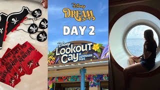 Disney Dream | Day 2 | Exploring Lookout Cay, Pirate Night, \u0026 Dinner at Animator's Palate