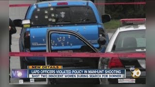 LAPD officers violated policy during Dorner manhunt shooting