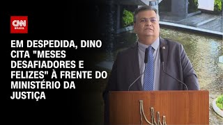 Em despedida, Dino cita \