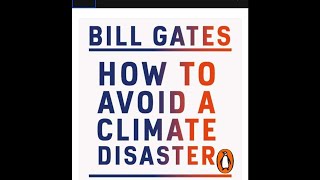 How to avoid a Climate Disaster by Bill Gates - Book Review