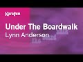 Under The Boardwalk - Lynn Anderson | Karaoke Version | KaraFun