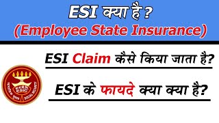 What is ESI | Employee State Insurance | Meaning of ESI for Employees | Benefits of ESI