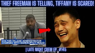 Thief Freeman Is Telling, Tiffany Is Scared!| Late Night Crew Ep. 145