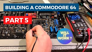 Building a Commodore 64 computer - Part 5 - will it work ?