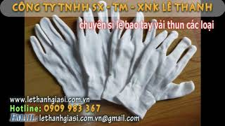 ĐẠI LÝ CUNG CẤP BAO TAY VẢI BẢO HỘ LAO ĐỘNG GIÁ SỈ, GIÁ TỐT