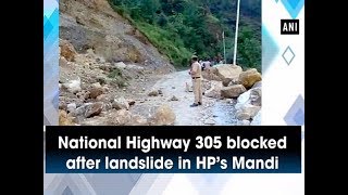 National Highway 305 blocked after landslide in HP’s Mandi - Himachal Pradesh #News