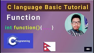 C-Programming Tutorial - #7 | Functions | Nepali Coding tutorial